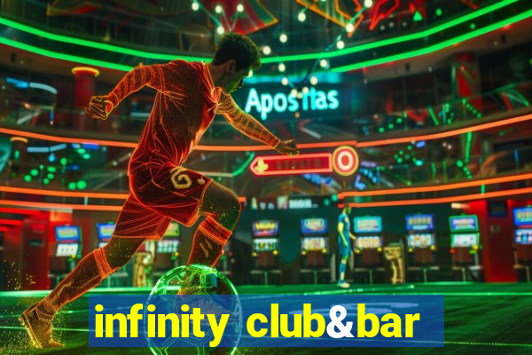 infinity club&bar